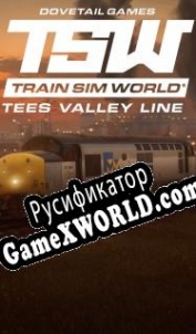 Русификатор для Train Sim World: Tees Valley Line