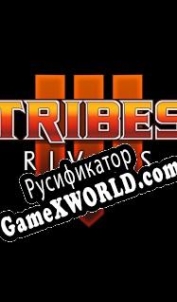 Русификатор для Tribes 3: Rivals
