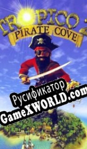 Русификатор для Tropico 2: Pirate Cove