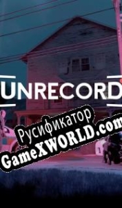 Русификатор для Unrecord