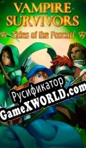 Русификатор для Vampire Survivors: Tides of the Foscari