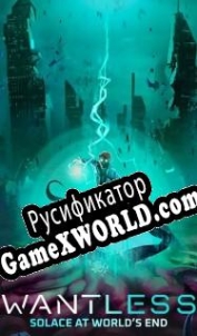 Русификатор для Wantless: Solace at Worlds End