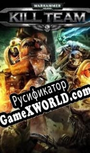 Русификатор для Warhammer 40.000: Kill Team