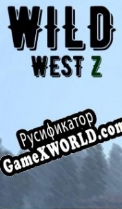 Русификатор для Wild West Z