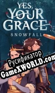 Русификатор для Yes, Your Grace: Snowfall