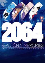 2064: Read Only Memories: Трейнер +10 [v1.4]