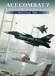 Ace Combat 7: Skies Unknown Anchorhead Raid: ТРЕЙНЕР И ЧИТЫ (V1.0.61)