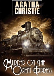 Agatha Christie: Murder on the Orient Express (2006): Читы, Трейнер +10 [MrAntiFan]