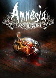 Amnesia: A Machine for Pigs: ТРЕЙНЕР И ЧИТЫ (V1.0.74)