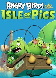 Angry Birds VR: Isle of Pigs: Трейнер +14 [v1.6]