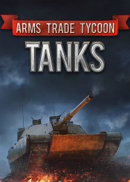 Трейнер для Arms Trade Tycoon: Tanks [v1.0.4]