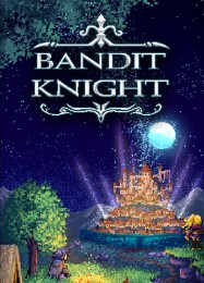 Bandit Knight: ТРЕЙНЕР И ЧИТЫ (V1.0.56)