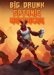 Трейнер для BDSM: Big Drunk Satanic Massacre [v1.0.7]