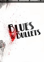 Трейнер для Blues and Bullets [v1.0.9]
