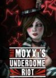 Borderlands: Mad Moxxis Underdome Riot: Читы, Трейнер +12 [CheatHappens.com]