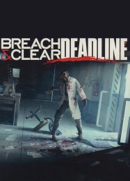 Breach & Clear: Deadline Rebirth: ТРЕЙНЕР И ЧИТЫ (V1.0.22)