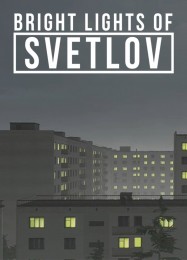 Трейнер для Bright Lights of Svetlov [v1.0.6]