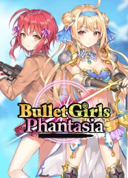 Bullet Girls Phantasia: Трейнер +7 [v1.1]