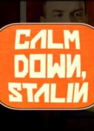 Calm Down, Stalin: Читы, Трейнер +13 [FLiNG]