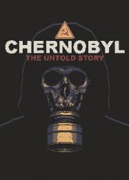 Трейнер для CHERNOBYL: The Untold Story [v1.0.3]