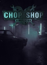 Трейнер для Chop Shop Simulator [v1.0.8]