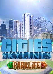 Cities: Skylines - Parklife: ТРЕЙНЕР И ЧИТЫ (V1.0.66)