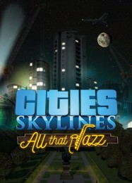 Cities: Skylines All That Jazz: Трейнер +7 [v1.6]
