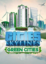 Cities: Skylines Green Cities: Читы, Трейнер +13 [dR.oLLe]