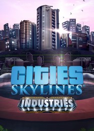 Cities: Skylines Industries: Трейнер +7 [v1.6]