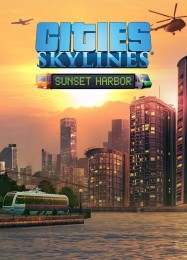Cities: Skylines Sunset Harbor: ТРЕЙНЕР И ЧИТЫ (V1.0.51)