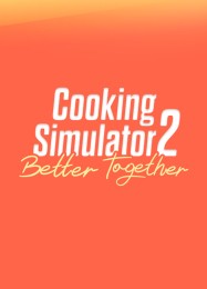 Cooking Simulator 2: Better Together: Читы, Трейнер +13 [FLiNG]