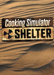 Cooking Simulator Shelter: Читы, Трейнер +15 [FLiNG]