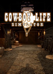 Cowboy Life Simulator: Трейнер +7 [v1.9]