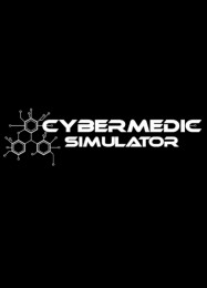 CyberMedic Simulator: Трейнер +11 [v1.7]