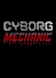 Трейнер для Cyborg Mechanic [v1.0.2]