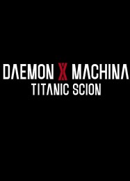 Daemon X Machina: Titanic Scion: Читы, Трейнер +7 [MrAntiFan]