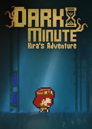 Dark Minute: Kiras Adventure: Трейнер +7 [v1.2]