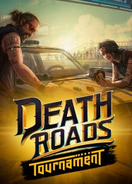 Death Roads: Tournament: Трейнер +15 [v1.3]