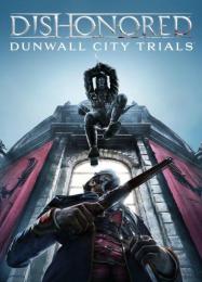 Dishonored: Dunwall City Trials: Трейнер +9 [v1.5]