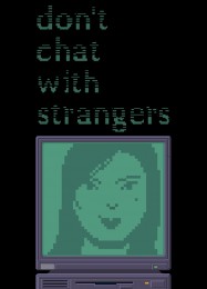 Dont Chat With Strangers: Читы, Трейнер +5 [dR.oLLe]