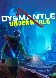 Трейнер для Dysmantle: Underworld [v1.0.1]