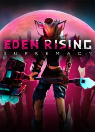 Eden Rising: ТРЕЙНЕР И ЧИТЫ (V1.0.81)