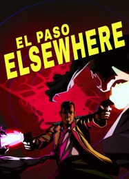 Трейнер для El Paso, Elsewhere [v1.0.4]