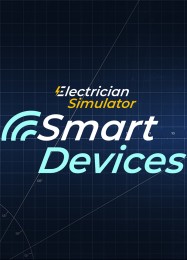 Electrician Simulator Smart Devices: Трейнер +6 [v1.7]