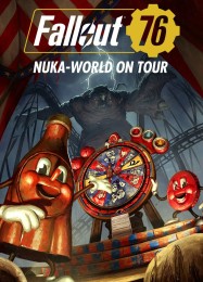 Fallout 76: Nuka-World on Tour: Трейнер +8 [v1.9]