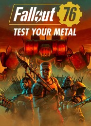 Fallout 76: Test Your Metal: Читы, Трейнер +15 [MrAntiFan]