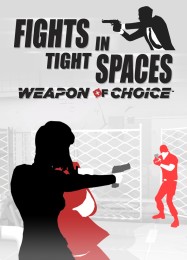 Fights in Tight Spaces Weapon of Choice: Трейнер +11 [v1.9]