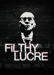 Filthy Lucre: Читы, Трейнер +11 [FLiNG]