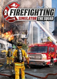 Firefighting Simulator The Squad: ТРЕЙНЕР И ЧИТЫ (V1.0.32)