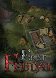 First Feudal: Читы, Трейнер +11 [MrAntiFan]